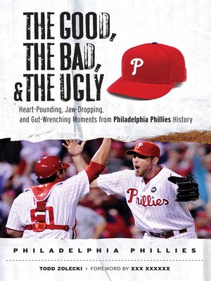 cover image of Philadelphia Phillies: Heart-Pounding, Jaw-Dropping, and Gut-Wrenching Moments from Philadelphia Phillies History